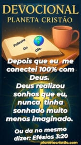 Deus realiza mais do que imaginamos.