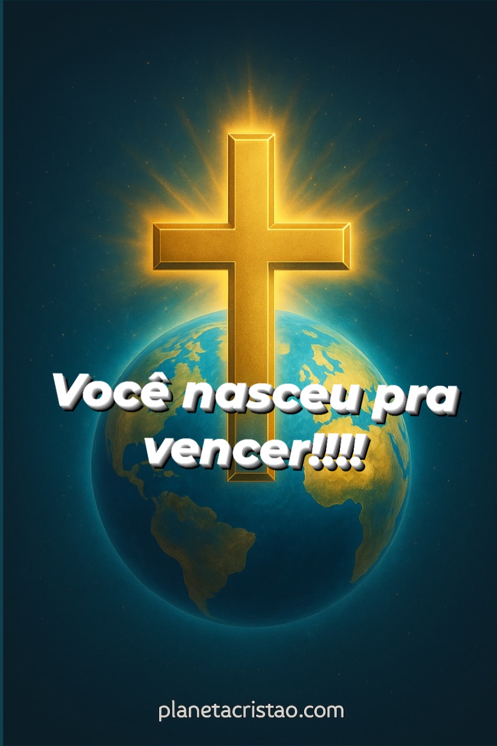 Você nasceu pra vencer.