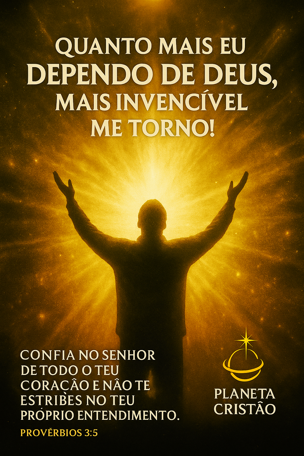 Dependendo sempre de Deus.