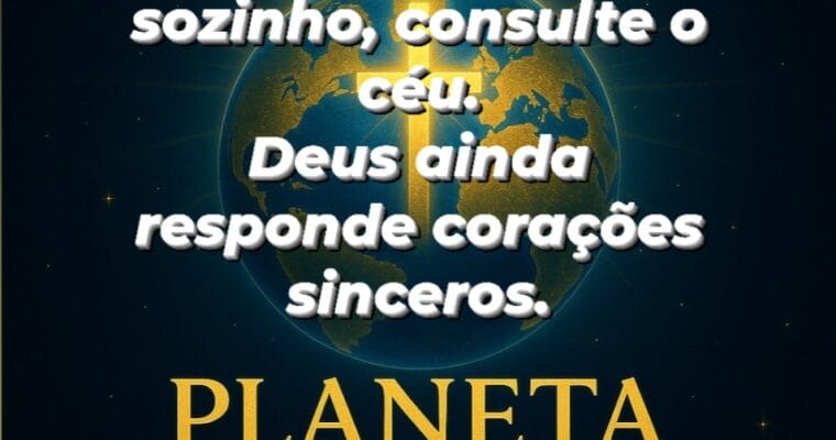 Antes de tentar resolver tudo sozinho, consulte o céu.Deus ainda responde corações sinceros.