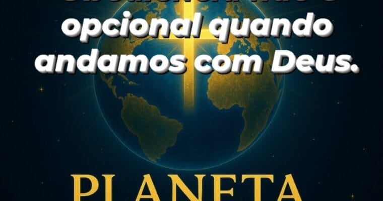 Obediência não é opcional quando andamos com Deus.