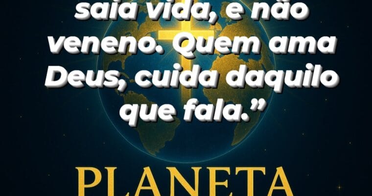 Que suas palavras seja bênção.