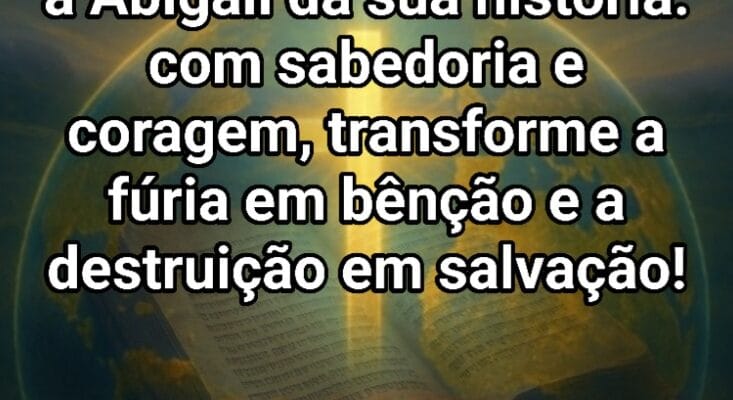 Que possamos ser como Abigail, mulheres e homens que fazem a diferença em suas comunidades, trazendo a paz e a justiça do Reino de Deus. Que o Senhor nos abençoe e nos guarde, que possamos declarar sobre a cidade de Fernandópolis que terá mulheres sabías e que a cidade de Fernandópolis será transformada pela sabedoria que vem de Deus. Amém!  