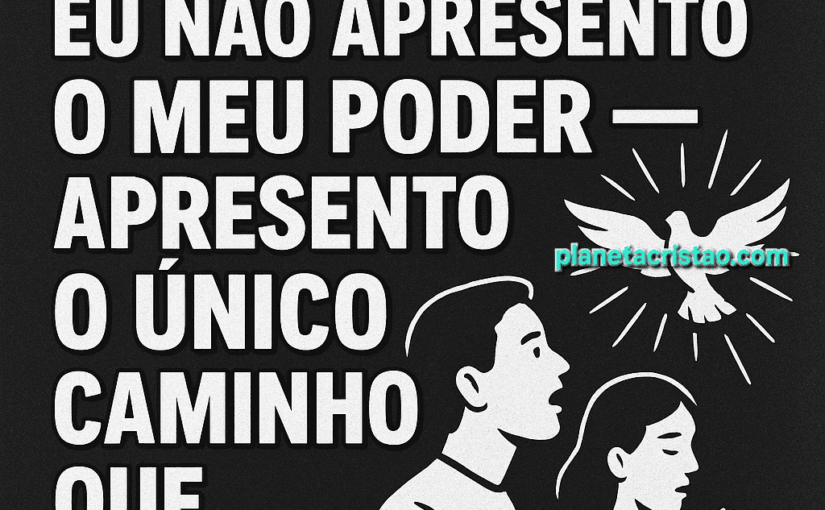 Fala. Mesmo tremendo. Mesmo gaguejando. Mesmo achando pouco.Jesus faz o resto.