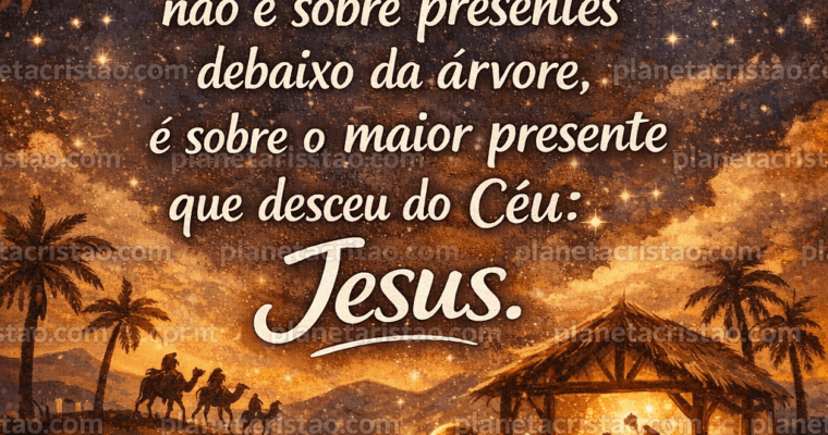 Natal não é sobre presentes debaixo da árvore,é sobre o maior presente que desceu do Céu: Jesus.